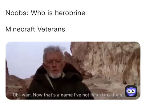 Noobs: Who is herobrine Minecraft Veterans | @facts_and_curious | Memes