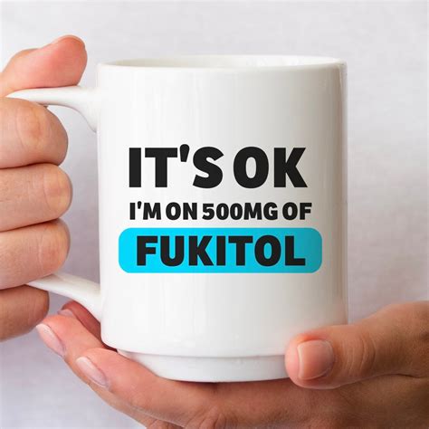 I'm on 500mg of Fukitol Meme Mug, Funny Mug, Meme Mug, Gift Mug, Coffee Mug, 11oz Ceramic Mug - Etsy