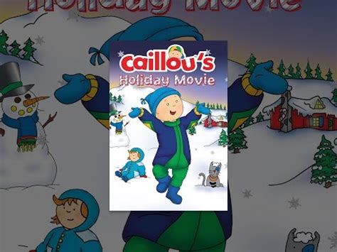 Caillou's Holiday Movie - YouTube