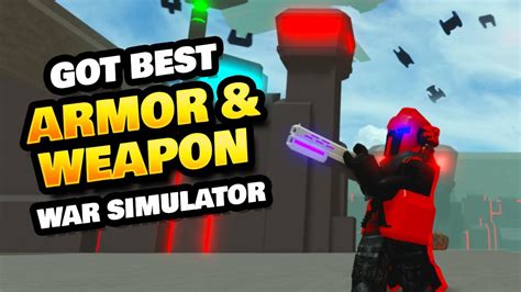 Got Best Armor & Weapon in War Simulator Roblox - YouTube