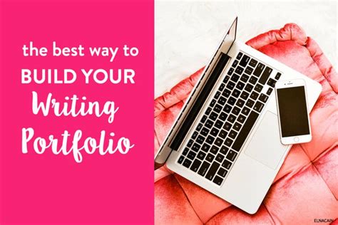 How to Create Your Freelance Writing Portfolio from Scratch - Elna Cain