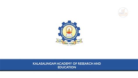 Kalasalingam Academy of Research and Education Deemed to be University invited Applications from ...