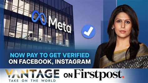 Facebook and Instagram To Get Paid Verification | Vantage with Palki Sharma