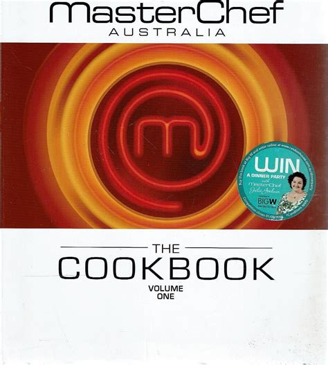 MasterChef Australia. The Cookbook. Volume One MasterChef Australia ...