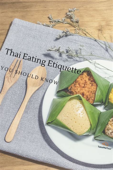 Interesting Thai Eating Etiquette Everyone Should Know – TakeMeTour's ...