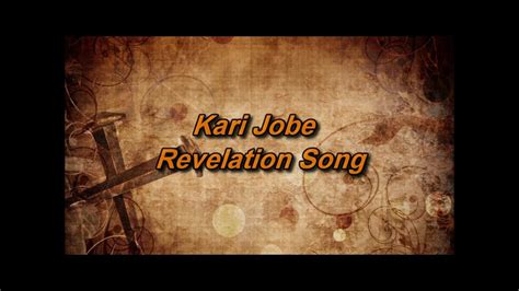 Revelation Song - Kari Jobe (lyrics on screen) HD - YouTube