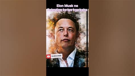 Elon Musk support Palestine🇵🇸👍 #Palestine #viral #supportPalestine ...