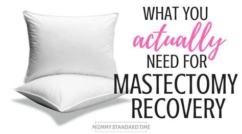 What You ACTUALLY Need for Mastectomy Recovery - Mommy Standard Time