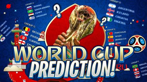 WORLD CUP PREDICTION! - YouTube