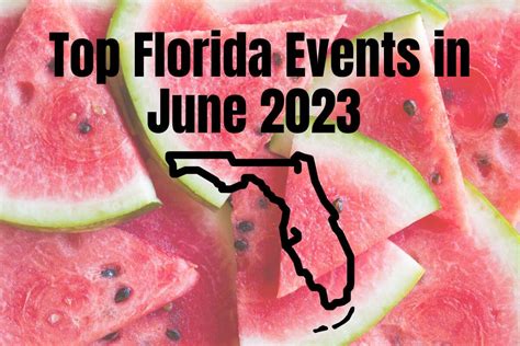 15 Top Florida Events in June 2023 • Authentic Florida