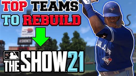 TOP Teams to REBUILD in MLB the Show 21 FRANCHISE Mode! | THREE CATEGORIES! 18 SUGGESTIONS ...