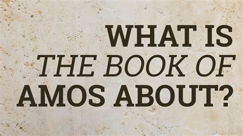 What Is the Book of Amos About? - YouTube