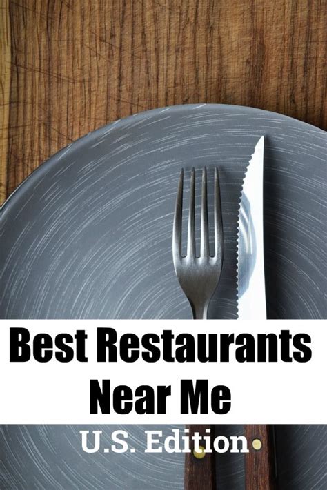 The Best Restaurants Near Me, According to the Locals! (US Edition ...