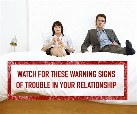 Watch for these Warning Signs of trouble in your relationship - The ...