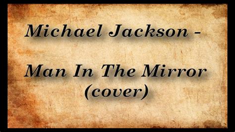 Man in the mirror ( cover ) - YouTube