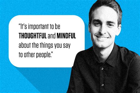 Evan Spiegel Quotes. QuotesGram