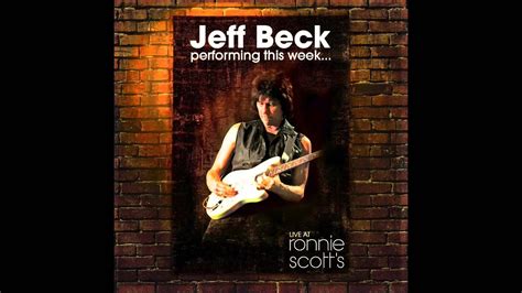 Jeff Beck - Where Were You (Live At Ronnie Scotts 2008) ~ Audio - YouTube