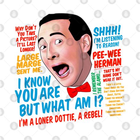 Pee-Wee Herman Quotes - Pee Wee Herman - T-Shirt | TeePublic