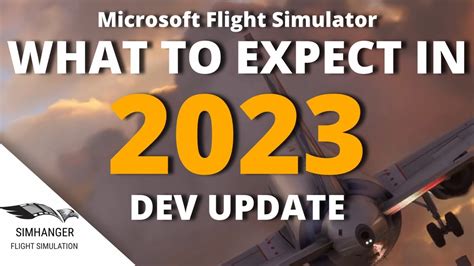 What's Coming Up in 2023? | Microsoft Flight Simulator Development Update Summary - YouTube