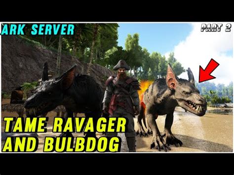 ARK: Survival Evolved Server|Taming Ravager And Bulbdog|Part 2|Mr SASI | Tidyhosts Videos