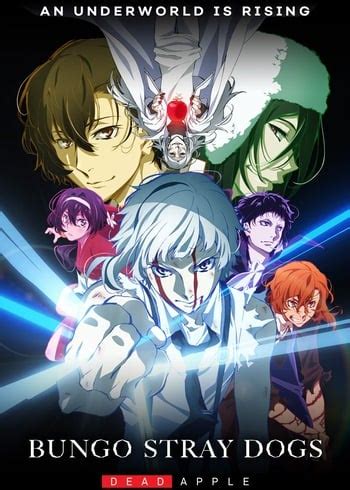 Bungou Stray Dogs Movie: Dead Apple | Anime-Planet