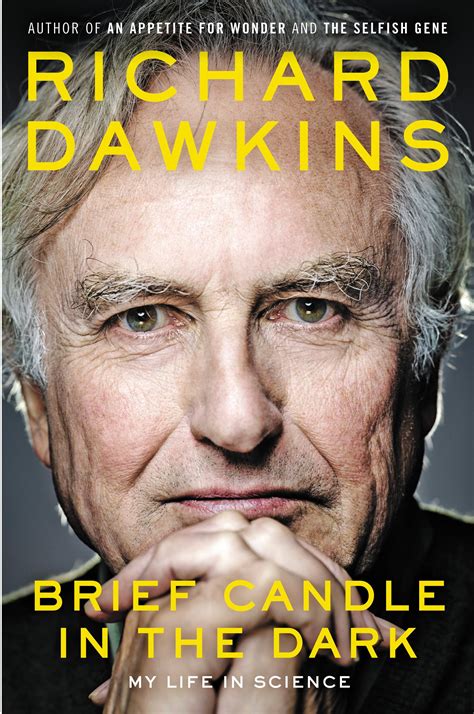 Brief Candle In The Dark: My Life In Science by Richard Dawkins - Paste ...