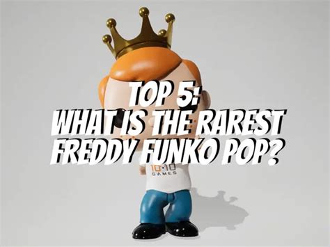 Top 5: What Is The Rarest Freddy Funko Pop? - The Collectors Guides Centre