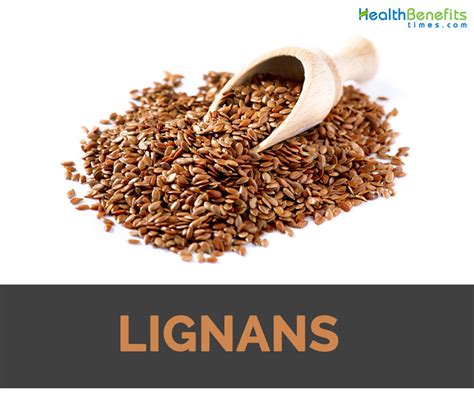 Lignans Facts and Health Benefits | Nutrition