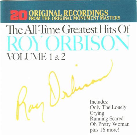 Roy Orbison – The All-Time Greatest Hits Of Roy Orbison Volume 1 & 2 (1989, CD) - Discogs