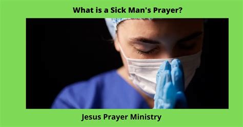 The Sick Mans Prayer: A Powerful Way to ask God for Healing - Jesus Prayer Ministry