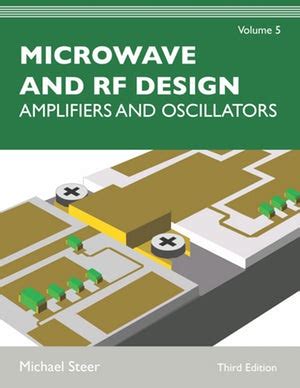 Microwave and RF Design: Amplifiers and Oscillators - Open Textbook Library