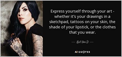 TOP 25 QUOTES BY KAT VON D | A-Z Quotes