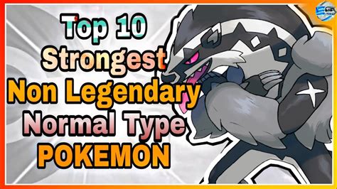 Top 10 Strongest Non-Legendary Normal Type Pokemon (Kanto-Galar) |. By ...