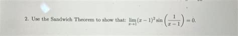 Solved Use the Sandwich Theorem to show that: | Chegg.com
