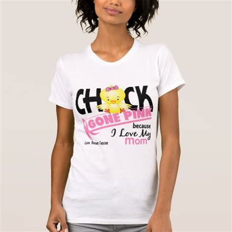 Chick Gone Pink For My Mom Breast Cancer T Shirts