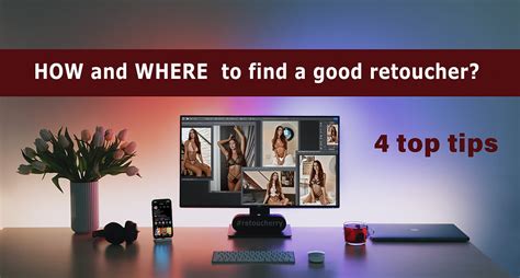 HOW and WHERE to find a good retoucher? 4 top tips