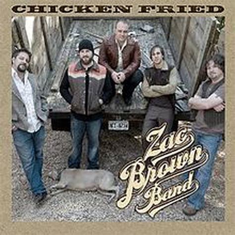 Zac Brown Band - Chicken Fried - Reviews - Album of The Year