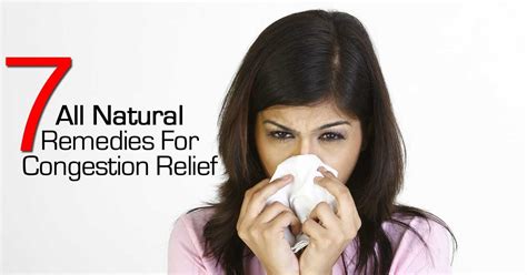 7 All Natural Remedies For Congestion Relief