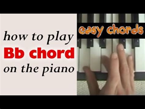 Bb chord piano - how to play Bb major chord on the piano or keyboard - YouTube