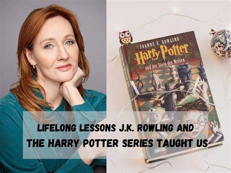 Lifelong lessons J.K. Rowling and the Harry Potter series taught us