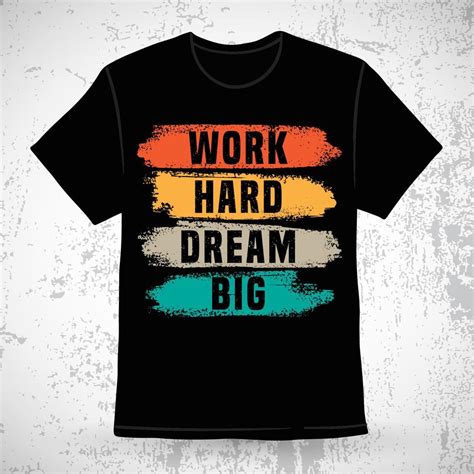 Work hard dream big typography t-shirt design 5558048 Vector Art at ...