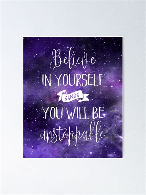 "Believe In Yourself Quote" Poster for Sale by quarantine81 | Redbubble