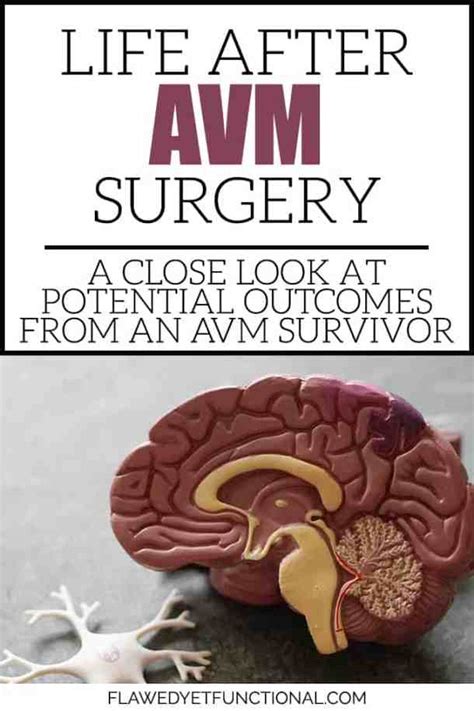 What to Expect After AVM Brain Surgery - Flawed yet Functional