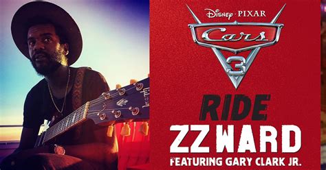 Cars 3 Soundtrack First Listen: ZZ Ward & Gary Clark Jr's Energetic ...