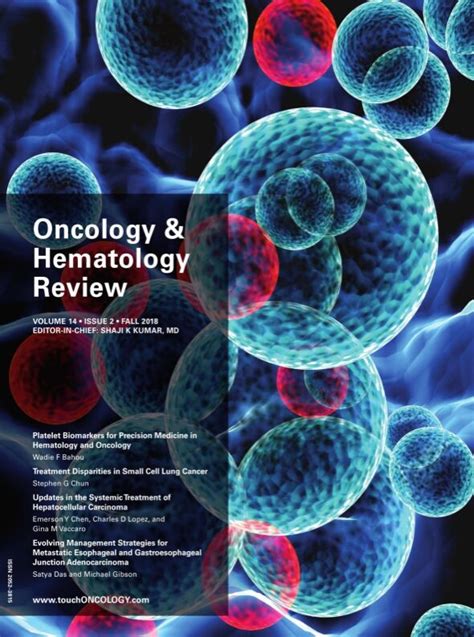 ONCOLOGY & HEMATOLOGY REVIEW - VOLUME 14 - ISSUE 2 - FALL 2018 - touchONCOLOGY