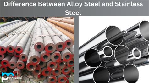 Alloy Steel vs Stainless Steel - What's the Difference