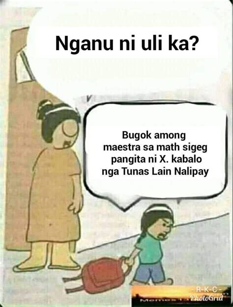 "Bakit maaga ka umuwi" memes take on Bisaya twists | Cebu Daily News