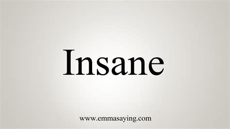 How To Say Insane - YouTube