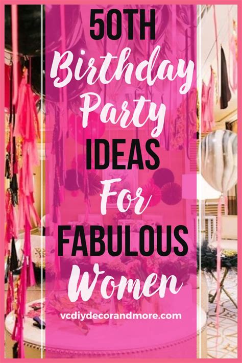 50th Birthday Ideas for Women Turning 50; Themes & Decorations - VCDiy ...