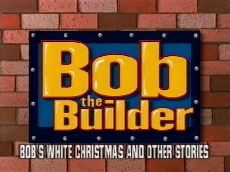 Image - Bob the Builder Bob's White Christmas.JPG | Company Bumpers ...